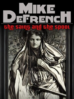 cover image of The Saint and the Spool